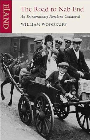 Bild des Verkufers fr The Road to Nab End: A Lancashire Childhood zum Verkauf von WeBuyBooks