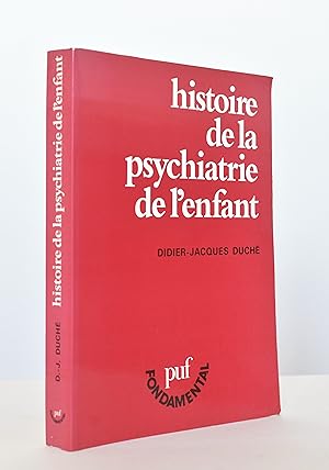 Histoire de la psychiatrie de l'enfant.