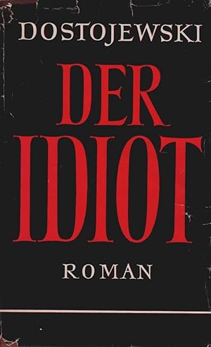 Seller image for Der Idiot. Roman for sale by Schrmann und Kiewning GbR