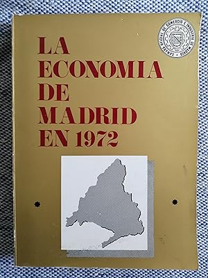 Imagen del vendedor de La economa de Madrid en 1972 : memoria comercial e industrial a la venta por Perolibros S.L.