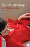 Seller image for Algo tan parecido al amor for sale by AG Library