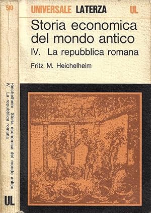Image du vendeur pour Storia economica del mondo antico. Vol. IV: La Repubblica Romana mis en vente par Biblioteca di Babele