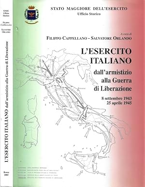 Seller image for L'Esercito Italiano dall'armistizio alla Guerra di Liberazione (8 settembre 1943 - 25 aprile 1945) for sale by Biblioteca di Babele