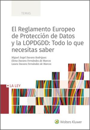 Seller image for El Reglamento Europeo de Proteccin de Datos y la LOPDGDD: Todo lo que necesitas saber for sale by Midac, S.L.