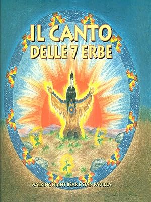 Bild des Verkufers fr Il canto delle 7 erbe zum Verkauf von Librodifaccia