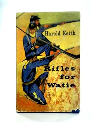 Seller image for Rifles for Watie for sale by World of Rare Books