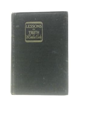 Bild des Verkufers fr Lessons in Truth zum Verkauf von World of Rare Books
