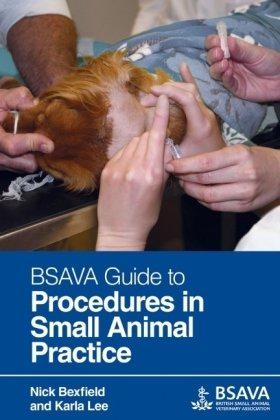 Immagine del venditore per BSAVA Guide to Procedures in Small Animal Practice (BSAVA British Small Animal Veterinary Association) venduto da WeBuyBooks
