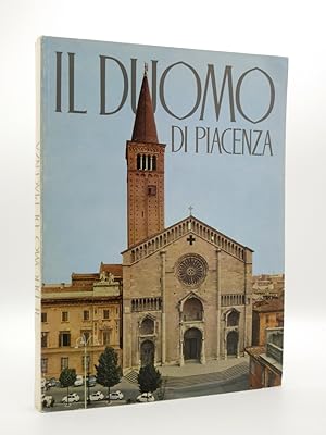 Il Duomo Di Piacenza (1122-1972): Atti del Convegno di studi storici in occasione dell'850 annive...