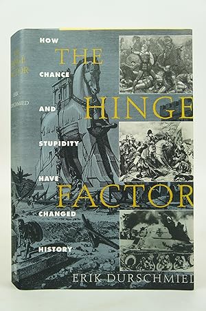 Seller image for The Hinge Factor: How Chance and Stupidity Have Changed History (First American Edition) for sale by Shelley and Son Books (IOBA)