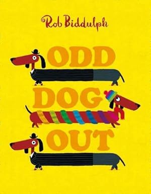 Seller image for Odd Dog Out: A bestselling story all about standing out and fitting in, from the award-winning creator of the internet sensation Draw with Rob! for sale by WeBuyBooks 2
