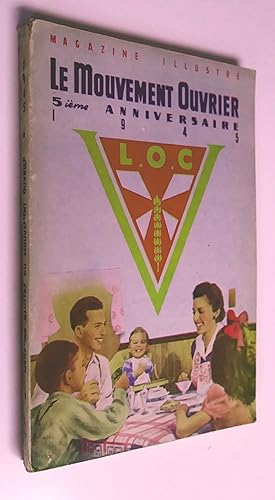 Le mouvement ouvrier 1945, 5e anniversaire; magazine illustré de la L.O.c.