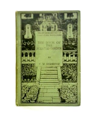 Image du vendeur pour The Book of the Scented Garden mis en vente par World of Rare Books