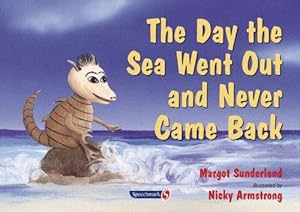 Seller image for The Day the Sea Went Out and Never Came Back: A Story for Children Who Have Lost Someone They Love: 2 (Helping Children with Feelings) for sale by WeBuyBooks