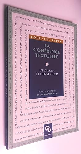 La cohérence textuelle: l'évaluer et l'enseigner. Pour en savoir plus en grammaire du texte