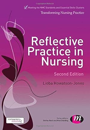 Immagine del venditore per Reflective Practice in Nursing (Transforming Nursing Practice Series) venduto da WeBuyBooks