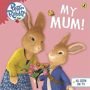 Seller image for Peter Rabbit Animation: My Mum (BP Animation) for sale by WeBuyBooks 2
