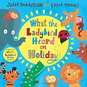 Image du vendeur pour What the Ladybird Heard on Holiday mis en vente par WeBuyBooks