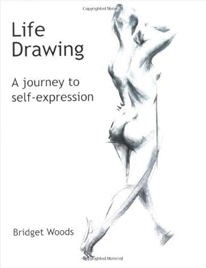 Seller image for Life Drawing - A Journey To Self-Expression for sale by WeBuyBooks