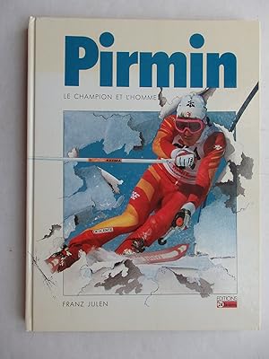 Seller image for Pirmin (Zurbriggen): le champion et l'homme for sale by La Bouquinerie des Antres