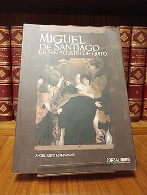 Imagen del vendedor de Miguel de Santiago en San Agustn de Quito a la venta por Libros La Teatral