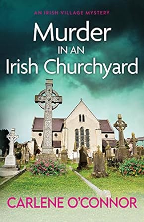 Seller image for Murder in an Irish Churchyard: An addictive cosy village mystery: 3 (An Irish Village Mystery) for sale by Bulk Book Warehouse