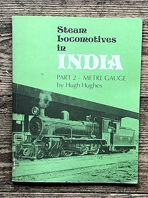 Seller image for Steam Locomotives in India Part 2 - Meter Gauge for sale by Dyfi Valley Bookshop