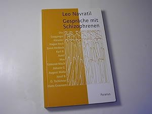 Seller image for Gesprche mit Schizophrenen : die Gugginger Knstler Hagen Reck, Ernst Herbeck, Karl R., Aurel, Max, Edmund Mach, Johann G., August Walla, Josef B., Oswald Tschirtner, Hans Grausam for sale by Antiquariat Fuchseck