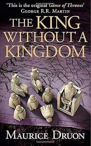 Seller image for The King Without a Kingdom (The Accursed Kings, Book 7) for sale by WeBuyBooks 2