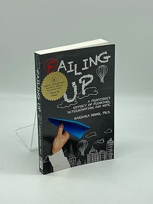 Seller image for Failing Up (Signed!) A Professor's Odyssey of Flunking, Determination, and Hope for sale by True Oak Books