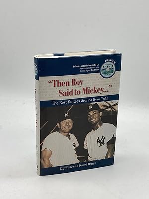 Bild des Verkufers fr Then Roy Said to Mickey. . . " The Best Yankees Stories Ever Told zum Verkauf von True Oak Books