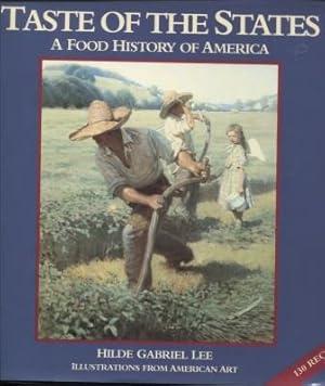 Taste of the States : A food history of America