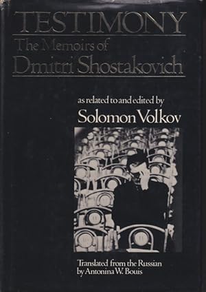 Bild des Verkufers fr Testimony: The Memoirs of Dmitri Shostakovich [edited by Solomon Volkov] zum Verkauf von Studio Books