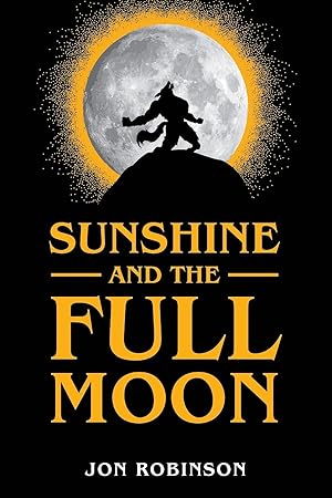 Seller image for Sunshine and the Full Moon for sale by Redux Books