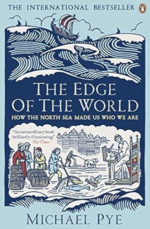 Immagine del venditore per The Edge of the World: How the North Sea Made Us Who We Are venduto da WeBuyBooks 2