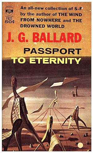 Seller image for Passport to Eternity / An all-new collection of S-F by the author of "The Wind from Nowhere" and "The Drowned World" for sale by Cat's Curiosities