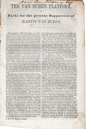 The Van Buren Platform or Facts for the present Supporters of Martin Van Buren