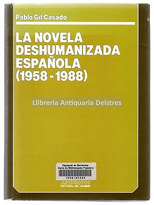 Bild des Verkufers fr La novela deshumanizada espaola (1958-1988). zum Verkauf von Llibreria Antiquria Delstres