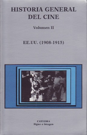 Imagen del vendedor de Historia General del Cine. Volumen II: EE. UU. (1908-1915). a la venta por Librera y Editorial Renacimiento, S.A.