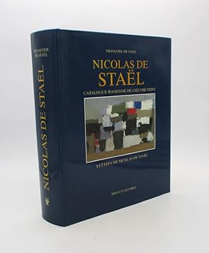 Nicolas de Staël : Catalogue raisonné de l'oeuvre peint - Lettres de Nicolas de Staël