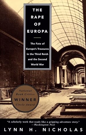 The Rape of Europa: The Fate of Europe's Treasures in the Third Reich and the Second World War