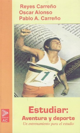 Imagen del vendedor de Estudiar: Aventura y deporte. Un entrenamiento para el estudio. a la venta por Librera y Editorial Renacimiento, S.A.