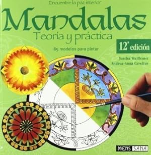 Seller image for Mandalas. Encuentre la paz interior. Teora y prctica. 85 modelos para pintar. for sale by Librera y Editorial Renacimiento, S.A.