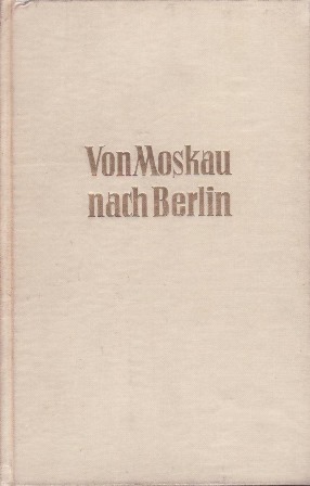 Image du vendeur pour Von Moskau nach Berlin - 1936-1939 Erinnerungen des franzsischen Botschafters. mis en vente par Librera y Editorial Renacimiento, S.A.