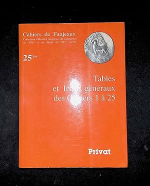 Image du vendeur pour Cahiers de Fanjeaux 25 Bis Tables et index gnraux des cahiers 1  25 mis en vente par LibrairieLaLettre2