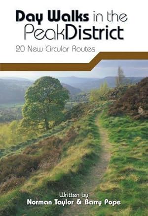 Seller image for Day Walks in the Peak District: 20 New Circular Walks: 20 New Circular Routes for sale by WeBuyBooks