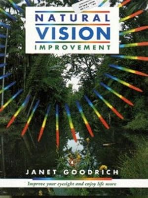 Seller image for Natural Vision Improvement (Penguin health care & fitness) for sale by WeBuyBooks 2