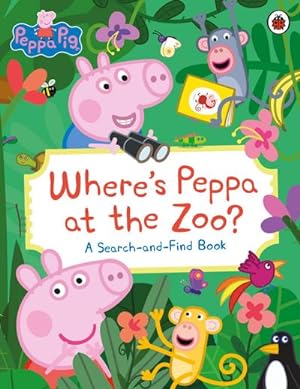 Bild des Verkufers fr Peppa Pig: Where's Peppa at the Zoo? : A Search-and-Find Book zum Verkauf von Smartbuy
