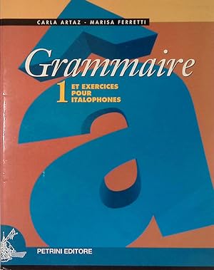 Grammaire. Exercices pour italophones