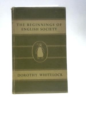 Bild des Verkufers fr The Beginnings of English Society zum Verkauf von World of Rare Books